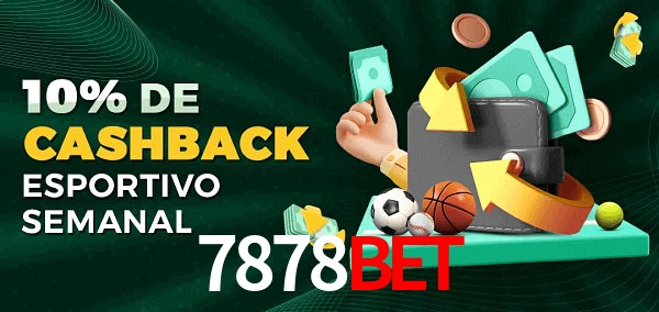 10% de bônus de cashback na 7878Bet